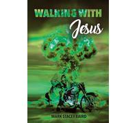 Walking with Jesus: 4 (The Legacy - Series Number 4)