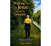 Walking With Jesus through the Gospels: Study book on the four Gospels in one