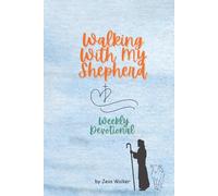 Walking With My Shepherd: Weekly Devotional