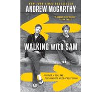 Walking With Sam: A Father, a Son, and Five Hundred Miles Across Spain