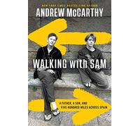 Walking With Sam: A Father, a Son, and Five Hundred Miles Across Spain