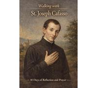 Walking With St. Joseph Cafasso: 30 Days of Reflection and Prayer (Walking With Saints: 30-Day Devotionals)