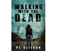 Walking with the Dead: 1