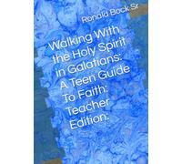 Walking With the Holy Spirit in Galatians: A Teen Guide To Faith: Teacher Edition: (Love letters from the Lord)
