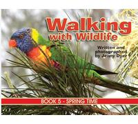 Walking with Wildlife - Book 5: Spring Time