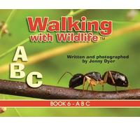 Walking with Wildlife - Book 6: A B C