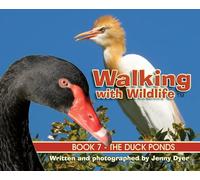 Walking with Wildlife - Book 7: The Duck Ponds