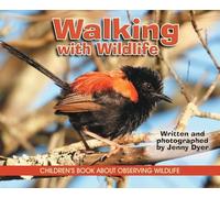 WALKING WITH WILDLIFE: CHILDREN'S BOOK ABOUT OBSERVING WILDLIFE