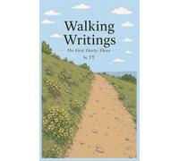 Walking Writings: The First Thirty-Three