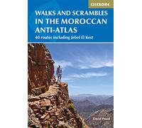 Walks and Scrambles in the Moroccan Anti-Atlas: Tafraout, Jebel El Kest, Ait Mansour, Ameln Valley, Taskra and Tanalt (International Walking) [Idioma Inglés]