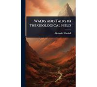 Walks and Talks in the Geological Field