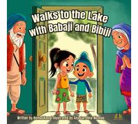 Walks to the Lake with Babaji and Bibiji