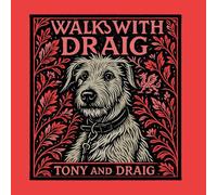 Walks with Draig: Travels in thought, landscape and words together