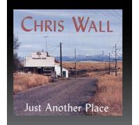 Wall, Chris - Just Another Place