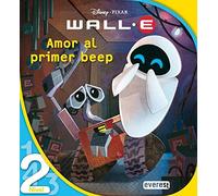 Wall-E. Batallón de limpieza. Amor al primer beep. Nivel 2 (Leo con Disney)