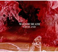 Wall of Death - Loveland