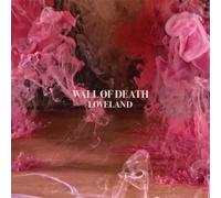 Wall Of Death - Loveland [Vinilo]