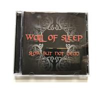 WALL OF SLEEP - Slow But Not Dead