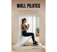 WALL PILATES: 28-Day Challenge for Women Over 40 to Lose Weight