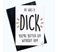 Wall Smart Designs Tarjeta de divorcio Tarjeta de separación grosera Tarjeta de separación He was A Dick Break Up Card New Beginning New Start Tarjeta de amiga Una Tarjeta de Mejor Amigo PC654
