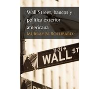 Wall Street, bancos y política exterior americana