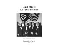 Wall Street: Le Verità Proibite