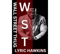 WALL STREET THUG | WALL STREET THUG CHRONICLES: HUSTLE MASTERMIND & STREET SOLDIER