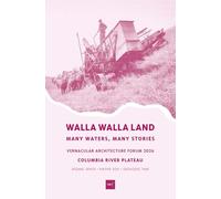 Walla Walla Land: Between the Wind and Wheat (Vernacular Architecture Forum - 2026: Columbia River Plateau)