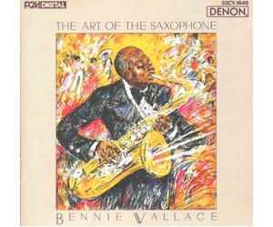 Wallace Bennie - The Art Of The Saxophone [Import Allemand]