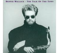 Wallace Bennie - The Talk Of The Town