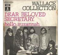 Wallace Collection - Dear Beloved Secretary / Hello Suzannah [Vinilo 7 pulgadas - 45 rpm]