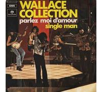 Wallace Collection - Parlez Moi D'amour / Single Man [Vinilo 7 pulgadas - 45 rpm]