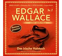 Wallace, Edgar - Das Irische Halstuch - Folge 2