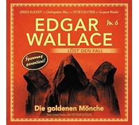 Wallace, Edgar - Die Goldenen Mönche Folge 6