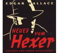 Wallace,Edgar/Engelhardt,Frank Neues Vom Hexer