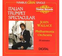 Wallace,John - Italian Trumpet Spectacular