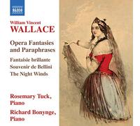 Wallace, W. – Fantaisies Et Paraphrases D'Opera – NAXOS