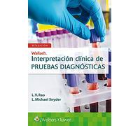 Wallach. Interpretación clínica de pruebas (Spanish Edition): interpretación clínica de pruebas diagnósticas