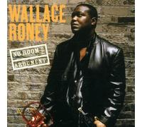 Wallance Roney - No Room For Argument