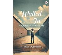 Walled InA True Story Of Randall’s Island (Edition1)