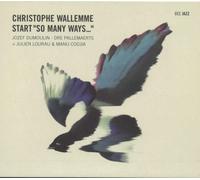 Christophe Wallemme - Start "So Many Ways..."