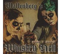 Wallenberg'S Whiskey Hell - Booze and Boogie
