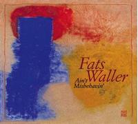 Waller, Fats - Ain't Misbehavin'