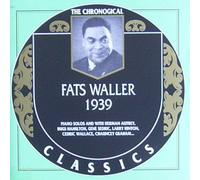 Waller, Fats - Classics 1939 [Import]