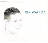 Waller, Rik - I Will Always Love You