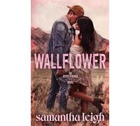 Wallflower: A Grumpy Sunshine Small Town Romance: 1 (Aster Springs)