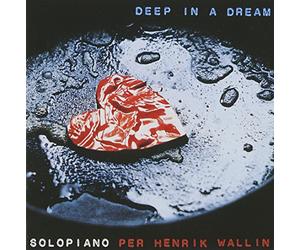 Wallin,Per Henrik - Deep in a Dream
