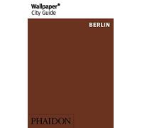 Wallpaper city guide Berlin (TRAVEL)