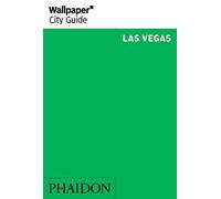 Wallpaper. City Guide. Las Vegas 2014 [Idioma Inglés]