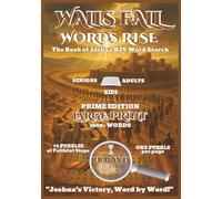 Walls Fall, Words Rise: The Book of Joshua KJV Word Search (Prime Edition) (Old Testament Word Search Series with Coffee Table Appeal)